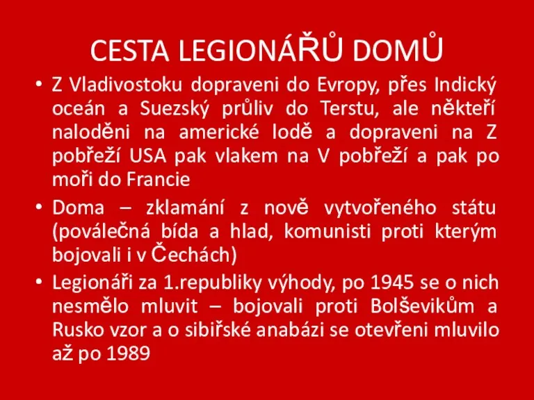 CESTA LEGIONÁŘŮ DOMŮ Z Vladivostoku dopraveni do Evropy, přes Indický