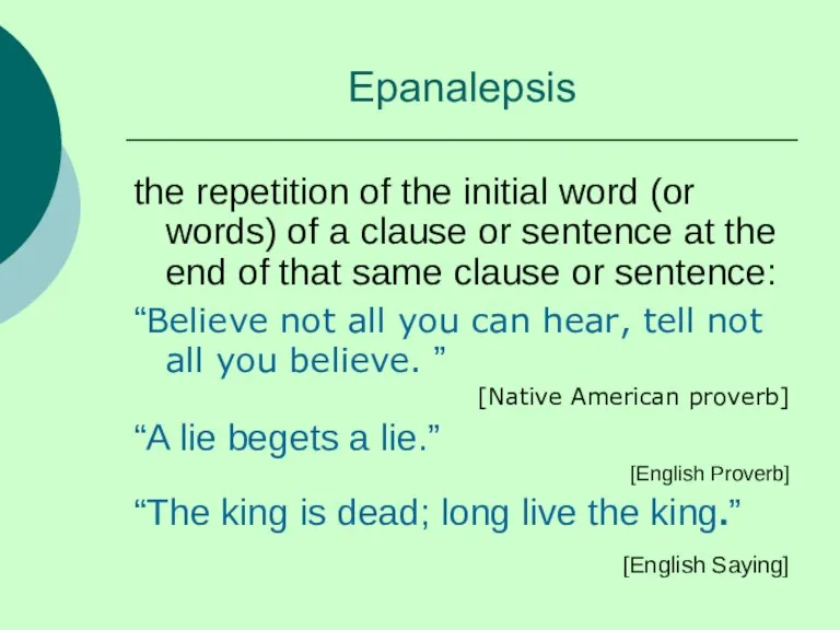 Epanalepsis the repetition of the initial word (or words) of