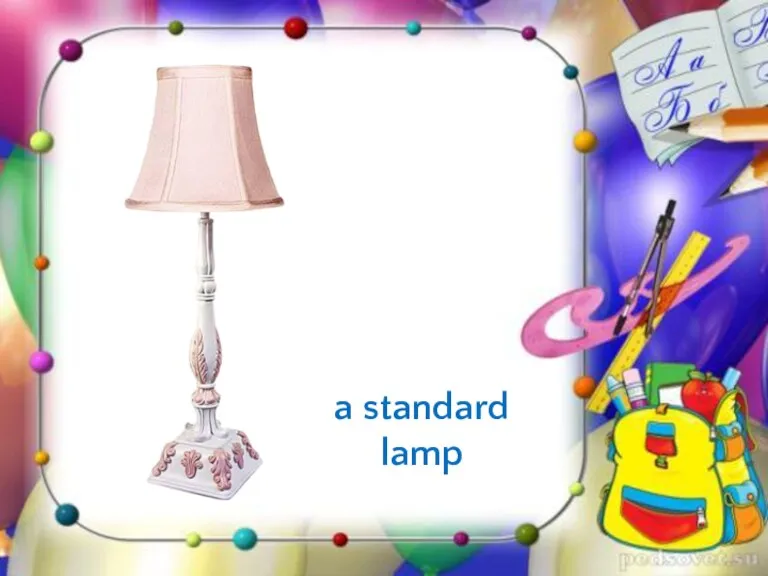 a standard lamp