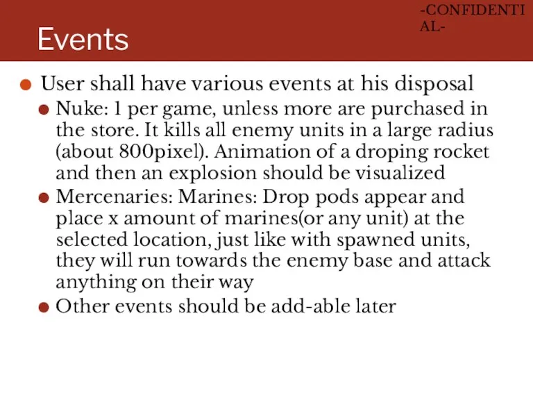 Events User shall have various events at his disposal Nuke:
