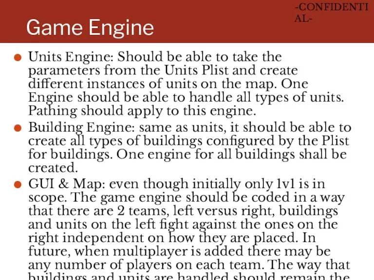 Game Engine Units Engine: Should be able to take the