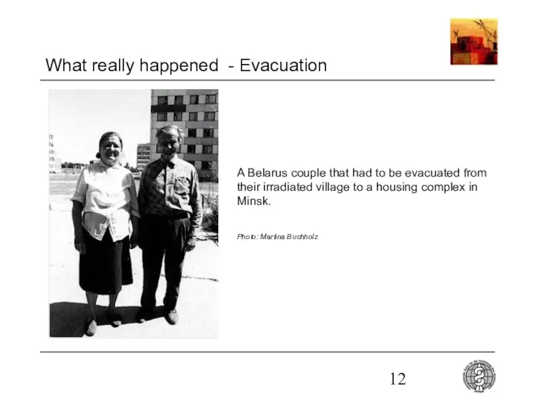 What really happened - Evacuation A Belarus couple that had