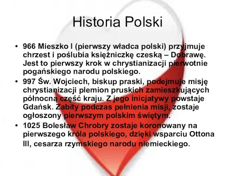 Historia Polski 966 Mieszko I (pierwszy władca polski) przyjmuje chrzest