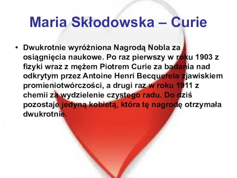 Maria Skłodowska – Curie Dwukrotnie wyróżniona Nagrodą Nobla za osiągnięcia