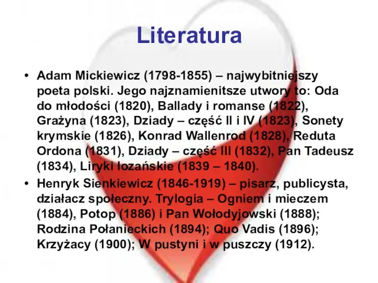 Literatura Adam Mickiewicz (1798-1855) – najwybitniejszy poeta polski. Jego najznamienitsze