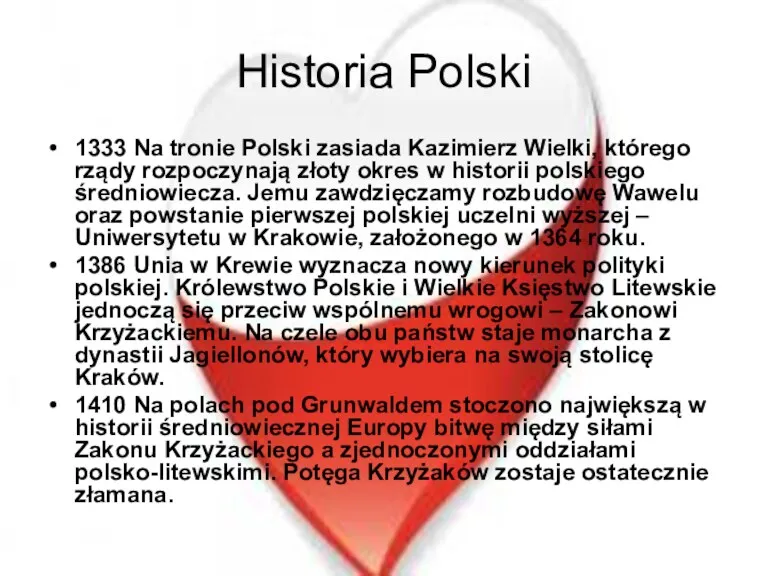 Historia Polski 1333 Na tronie Polski zasiada Kazimierz Wielki, którego