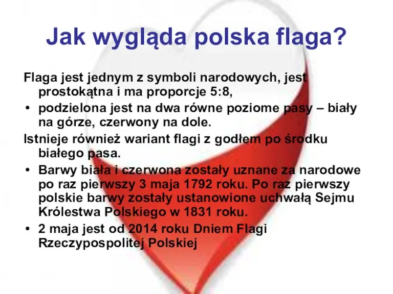 Jak wygląda polska flaga? Flaga jest jednym z symboli narodowych,