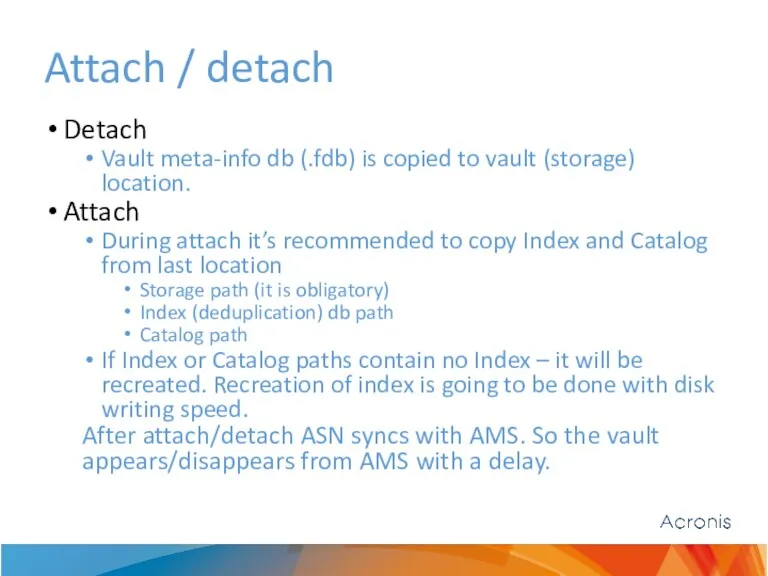 Attach / detach Detach Vault meta-info db (.fdb) is copied