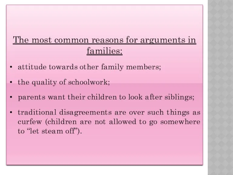 The most common reasons for arguments in families: attitude towards