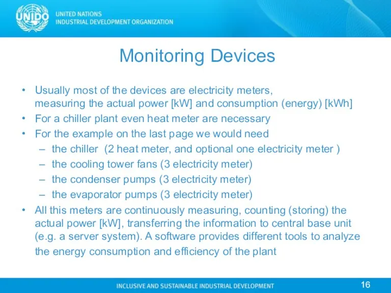 Monitoring Devices Usually most of the devices are electricity meters,