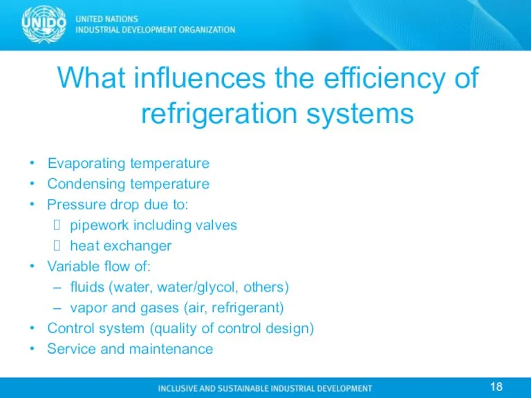 What influences the efficiency of refrigeration systems Evaporating temperature Condensing