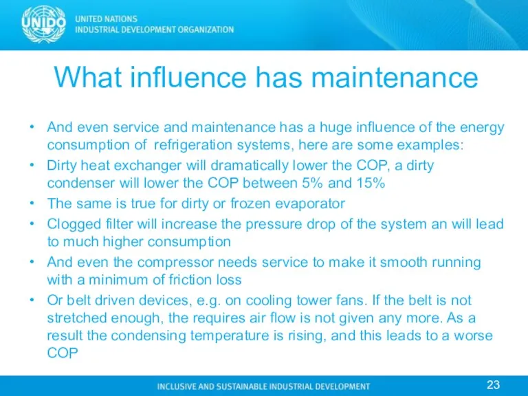 What influence has maintenance And even service and maintenance has