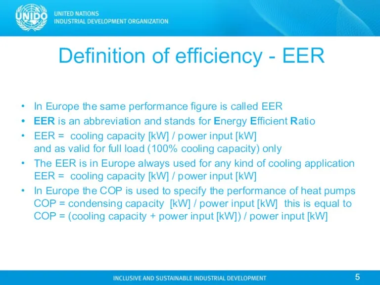 Definition of efficiency - EER In Europe the same performance