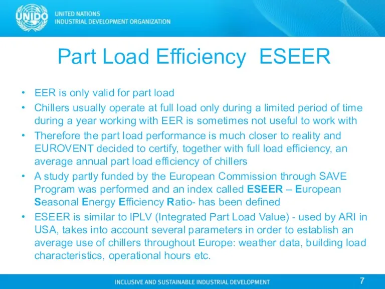 Part Load Efficiency ESEER EER is only valid for part