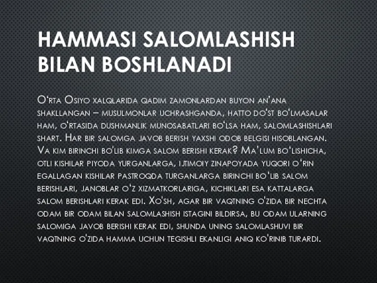 HAMMASI SALOMLASHISH BILAN BOSHLANADI Oʻrta Osiyo xalqlarida qadim zamonlardan buyon