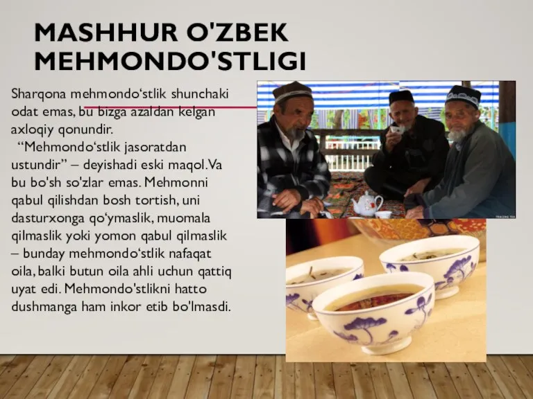 MASHHUR O'ZBEK MEHMONDO'STLIGI Sharqona mehmondo‘stlik shunchaki odat emas, bu bizga