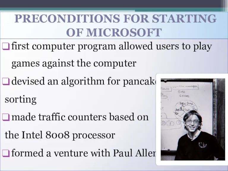 PRECONDITIONS FOR STARTING OF MICROSOFT first computer program allowed users