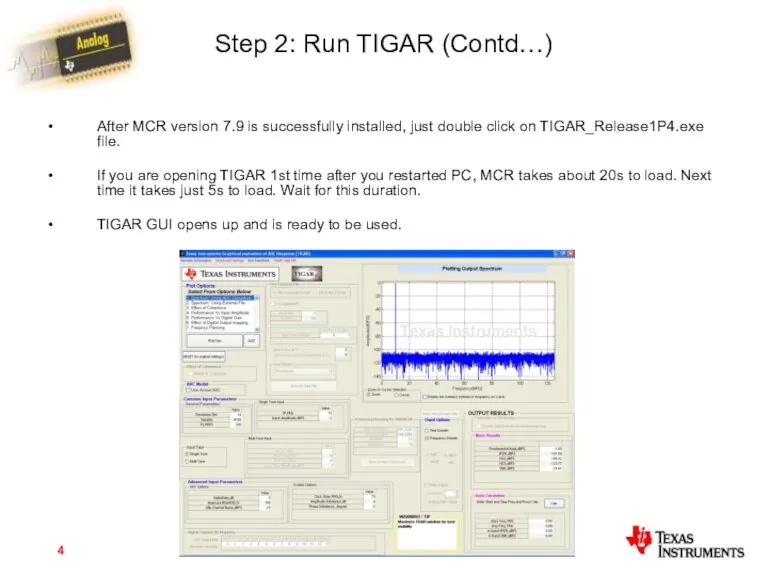 Step 2: Run TIGAR (Contd…) After MCR version 7.9 is