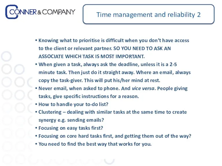 Time management and reliability 2 Knowing what to prioritise is difficult when you