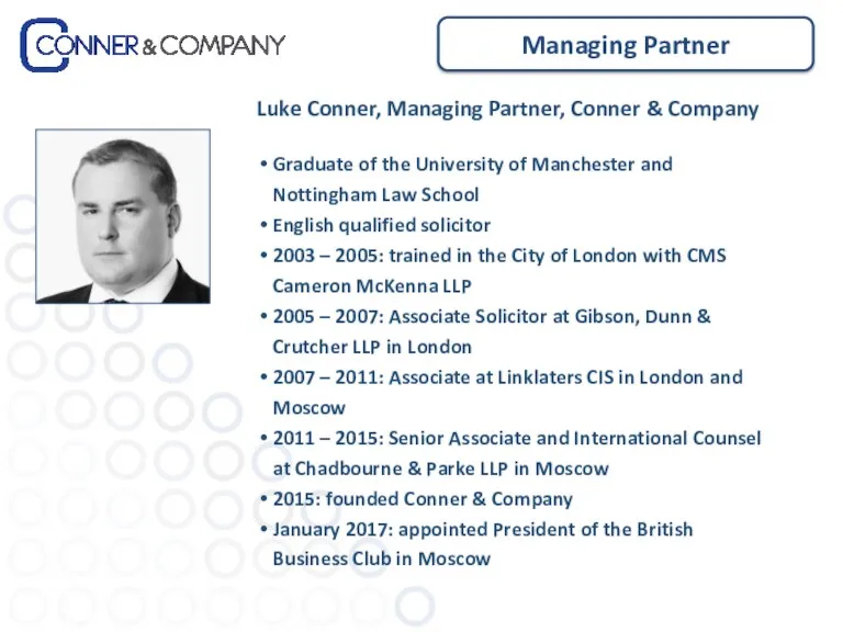 Managing Partner Luke Conner, Managing Partner, Conner & Company Graduate of the University