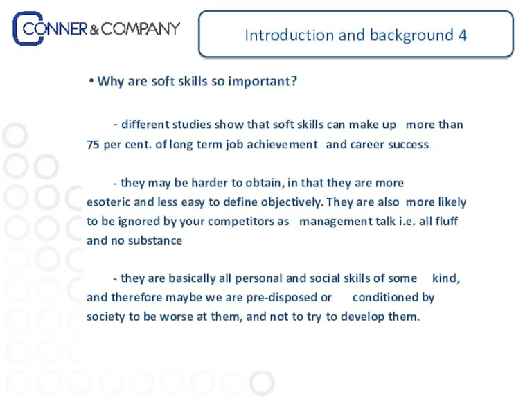 Introduction and background 4 Why are soft skills so important? - different studies