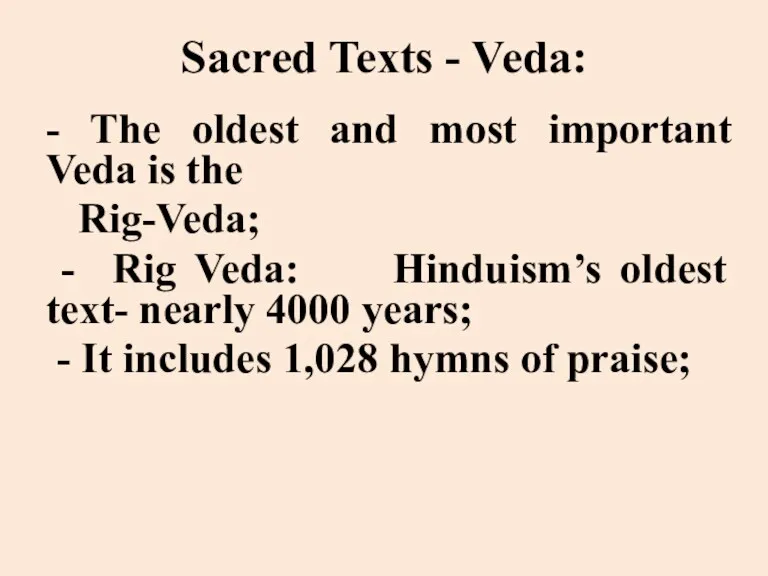 Sacred Texts - Veda: - The oldest and most important