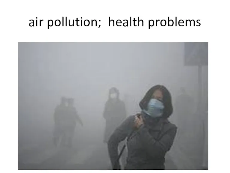 air pollution; health problems