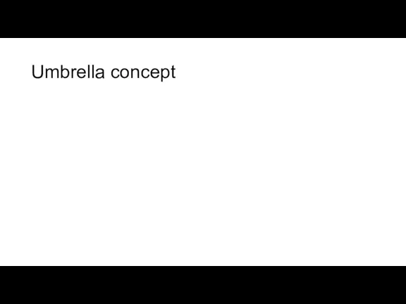 Umbrella concept