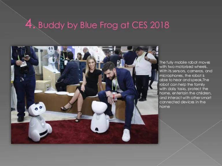 4. Buddy by Blue Frog at CES 2018 The fully
