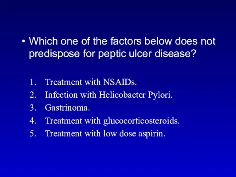 Which one of the factors below does not predispose for peptic ulcer disease?