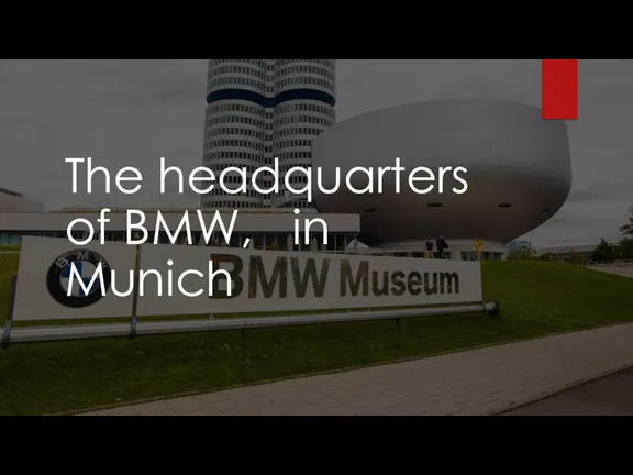 The headquarters of BMW, in Munich