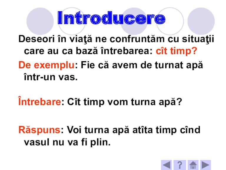 Deseori în viaţă ne confruntăm cu situaţii care au ca