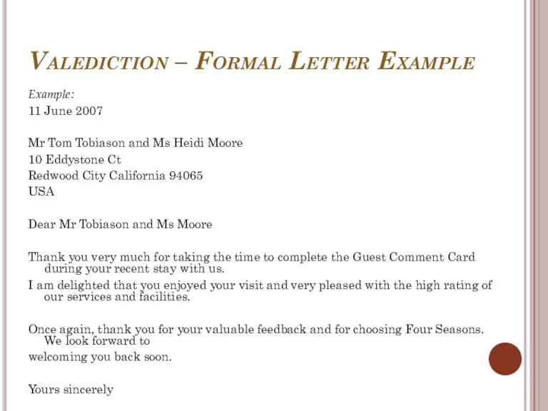 Valediction – Formal Letter Example Example: 11 June 2007 Mr