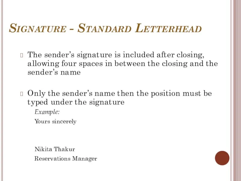 Signature - Standard Letterhead The sender’s signature is included after