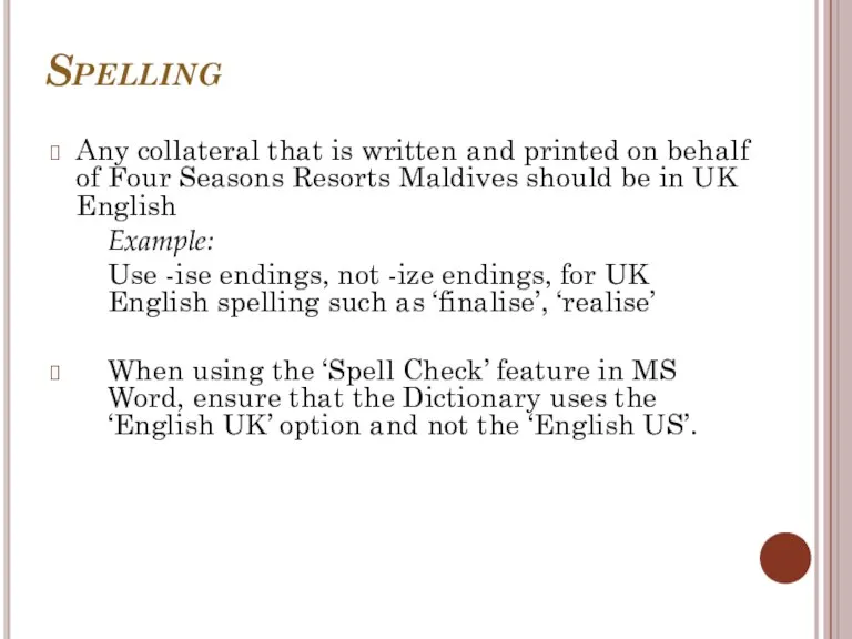 Spelling Any collateral that is written and printed on behalf