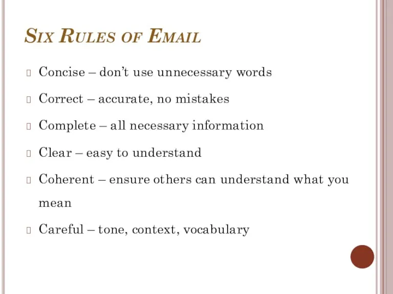 Six Rules of Email Concise – don’t use unnecessary words