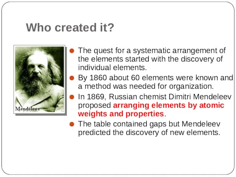 Who created it? The quest for a systematic arrangement of