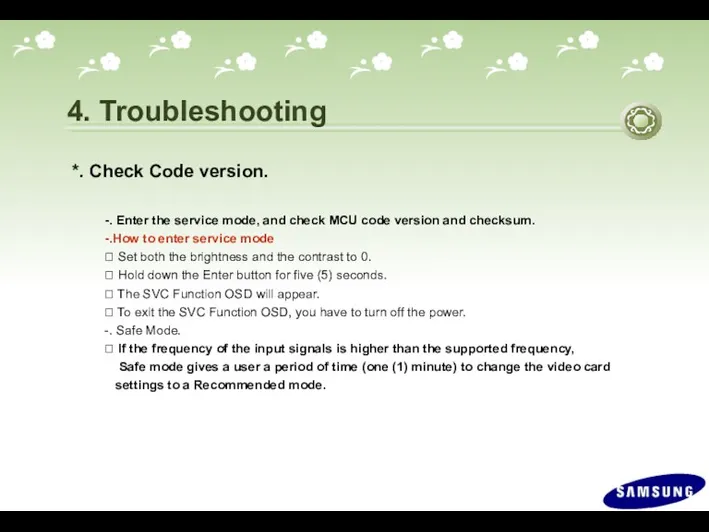 4. Troubleshooting *. Check Code version. -. Enter the service