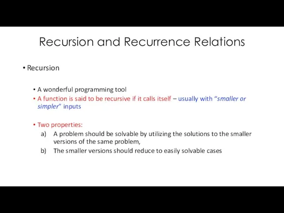 Recursion and Recurrence Relations Recursion A wonderful programming tool A