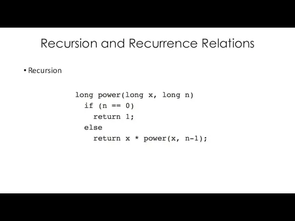 Recursion and Recurrence Relations Recursion