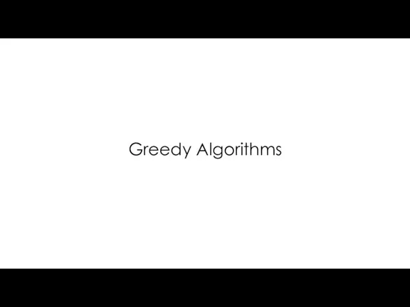 Greedy Algorithms