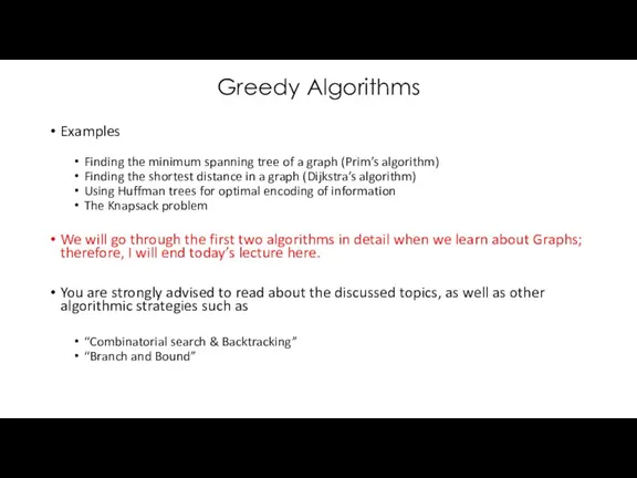 Greedy Algorithms Examples Finding the minimum spanning tree of a