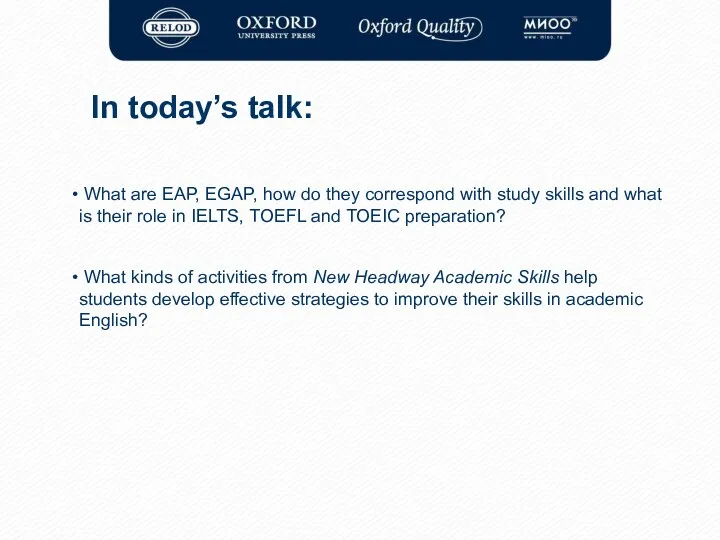 In today’s talk: In today’s talk: What are EAP, EGAP, how do they