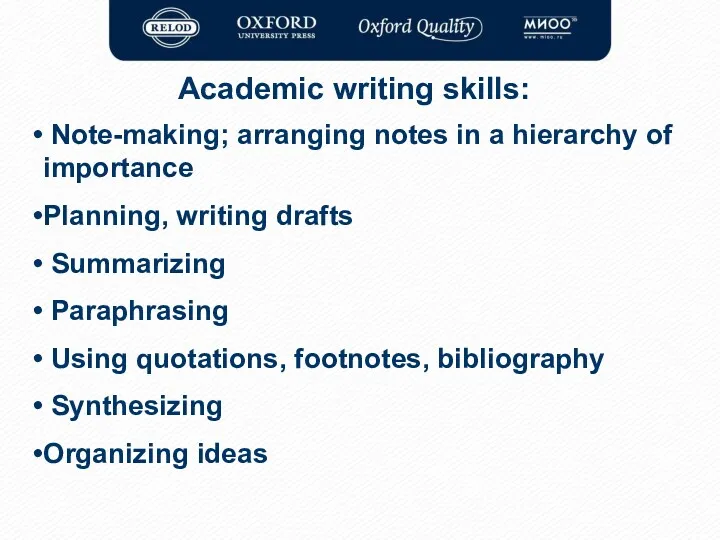 Academic writing skills: Academic writing skills: Note-making; arranging notes in a hierarchy of