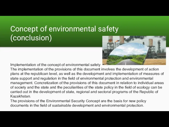 Implementation of the concept of environmental safety The implementation of