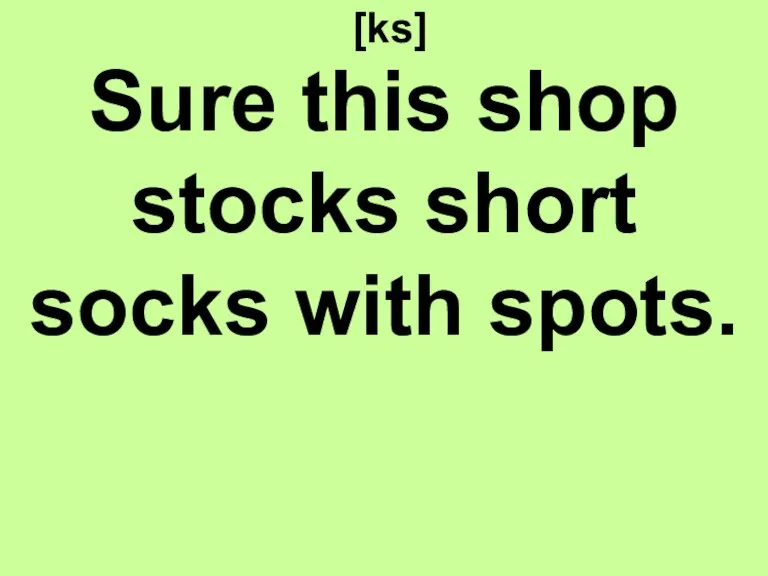 [ks] Sure this shop stocks short socks with spots.