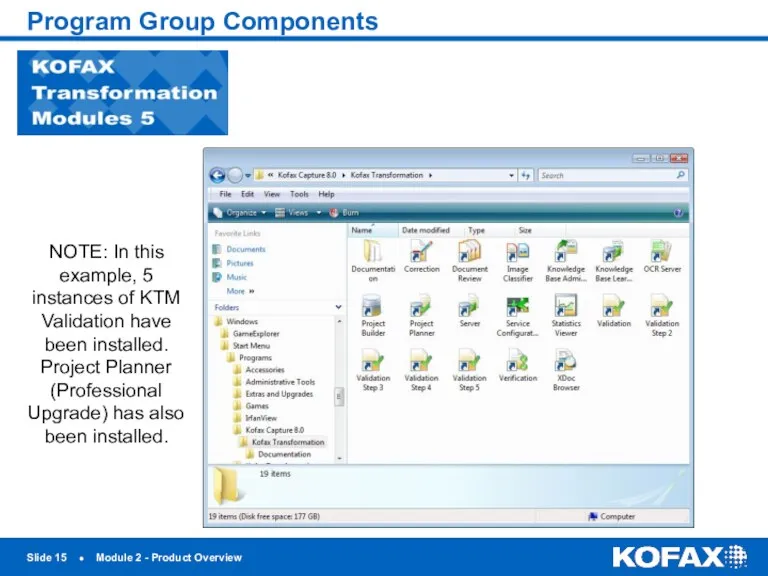 Slide ● Module 2 - Product Overview Program Group Components