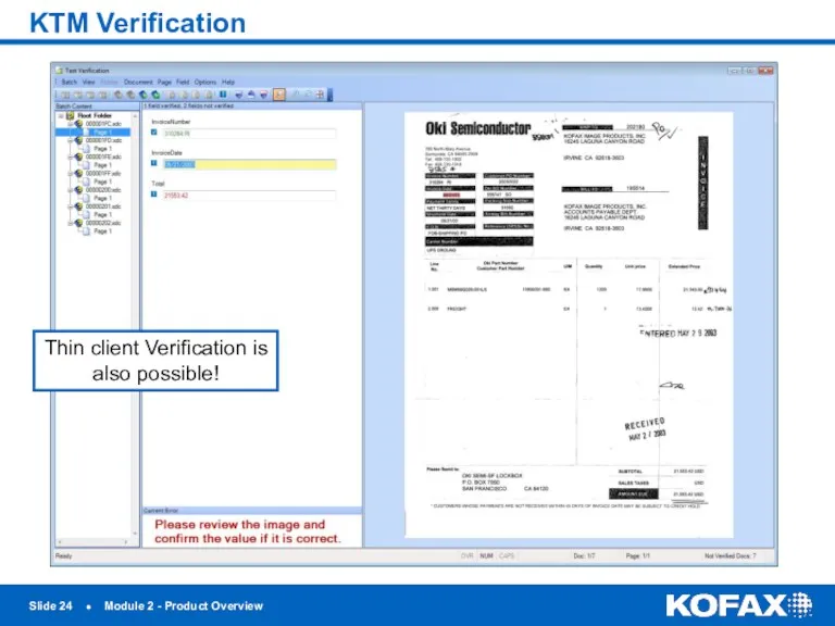 KTM Verification Slide ● Module 2 - Product Overview Thin client Verification is also possible!