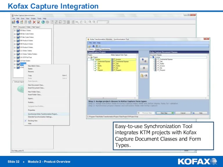 Slide ● Module 2 - Product Overview Kofax Capture Integration