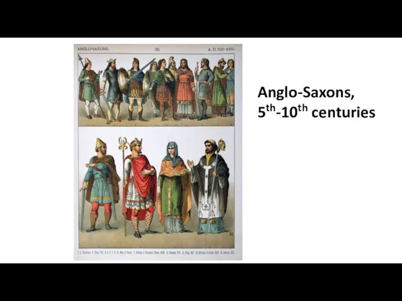 Anglo-Saxons, 5th-10th centuries